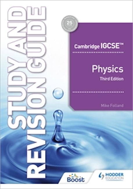 Book cover image for Cambridge IGCSE™ Physics Study and Revision Guide Third Edition ISBN: 9781398361379